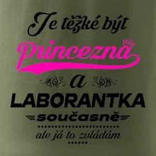 Je těžké být princezna - laborantka