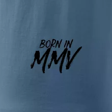 Born in - Římské číslo 2005