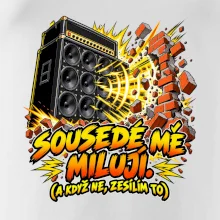 Sousedé mě milují