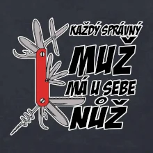 Každý správný muž, má u sebe nůž Každý správný muž, má u sebe nůž