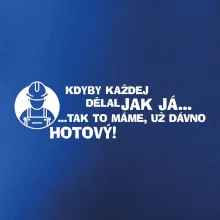 Zedník - kdyby každej dělal jak já, tak to máme už dávno hotový