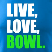 Live, Love, Bowl
