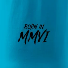 Born in - Římské číslo 2006