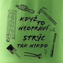Když to neopraví strýc tak nikdo