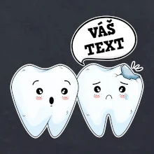 Zubařské tričko - Vás text