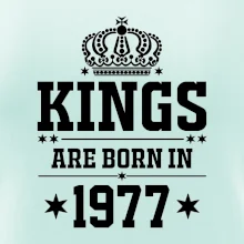 Kings are born in 1977