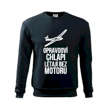 Opravdovi chlapi létají bez motoru Opravdovi chlapi létají bez motoru