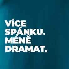 VÍCES PÁNKU. MÉNĚ DRAMAT.