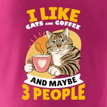 I like cats and coffee and maybe 3 people