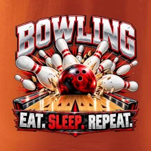 Bowlingová koule a kuželky eat sleep repeat