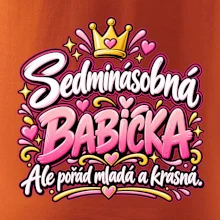 Sedminásobná babička Ale pořád mladá a krásná