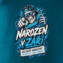 Narozen v září. Nejsem náročný, jen mám ve všem pravdu