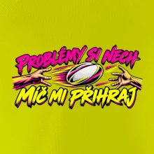Problémy si nech, míč mi přihraj