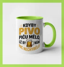 Kdyby pivo piču mělo,  už by nám nic nechybělo