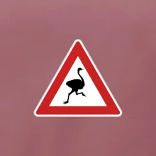 Dopravní značka - Pozor pštros