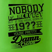 Nobody is perfect - Vlastní ročník