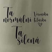 Párové mikiny Ta normální - Ta šílená (Velký nápis a vaše jména na rukávu)