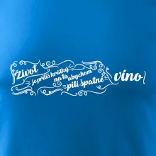 Život je příliš krátký - lahev