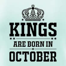 Kings are born in October