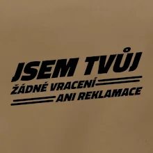 Jsem tvůj žádné vracení