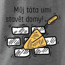 Máj táta umí stavět domy