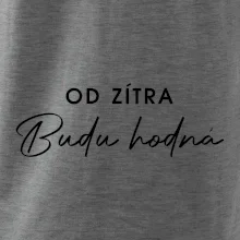 Od zítra budu hodná