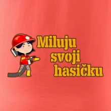 Miluju svoji hasičku