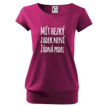 Mít hezký zadek není žádná prdel