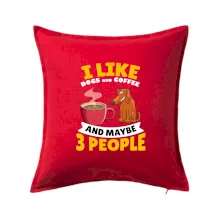 I like dogs and coffee and maybe 3 people