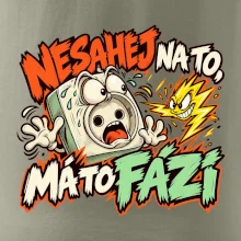 Nesahej na to má to fázi