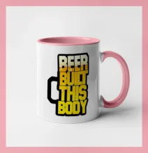 Beer built this body