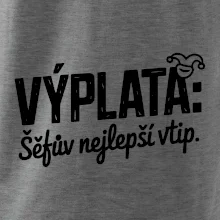 VÝPLATA Šéfův nejlepší vtip