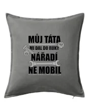 Můj táta mi dal do ruky nářadí