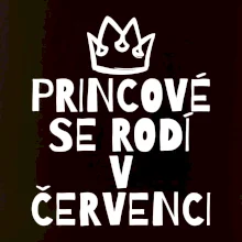 Princové se rodí v červenci