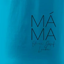 Nápis máma  na prsu se jmény dětí