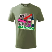 Až vyrostu budu jako maminka - víno