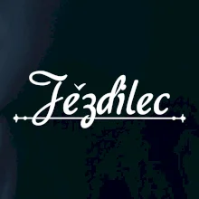 Staročeština - Jezdilec - zcestovalý člověk