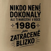 Nikdo není dokonalý ale ti narození v roce 1986 jsou zatraceně blízko