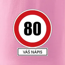 Dopravní značka - rychlost 80 - váš nápis