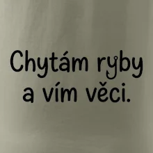 Chytám ryby a vím věci
