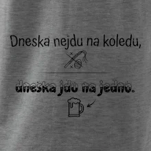 Dneska nejdu na koledu, dneska jdu na jedno