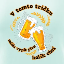 V tomto tričku můžu vypít piva kolik chci