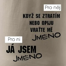 Když se ztratím vraťte mě / Já jsem