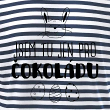 Jsem tu jen pro čokoládu