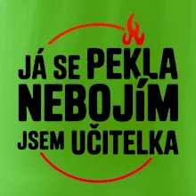 Já se pekla nebojím, jsem učitelka