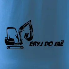 Neryj do mě