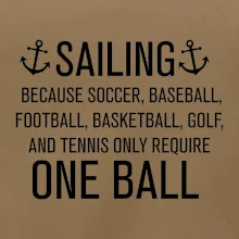 Sailing beacause one ball