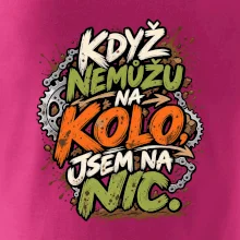 Když nemůžu na kolo jsem na nic