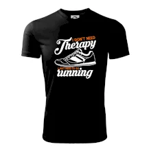 I don't need therapy running