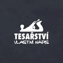 Tesařství - hoblík (vlastní nápis)